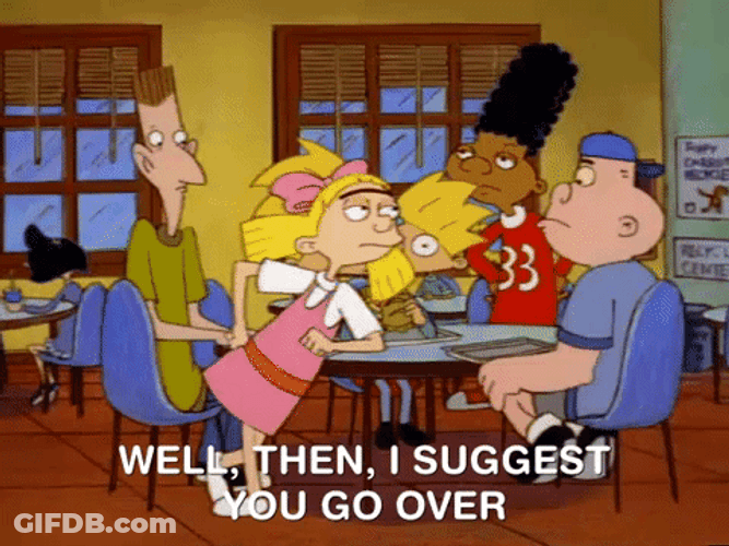 Helga G Pataki Well Then I Suggest You Go Over GIF