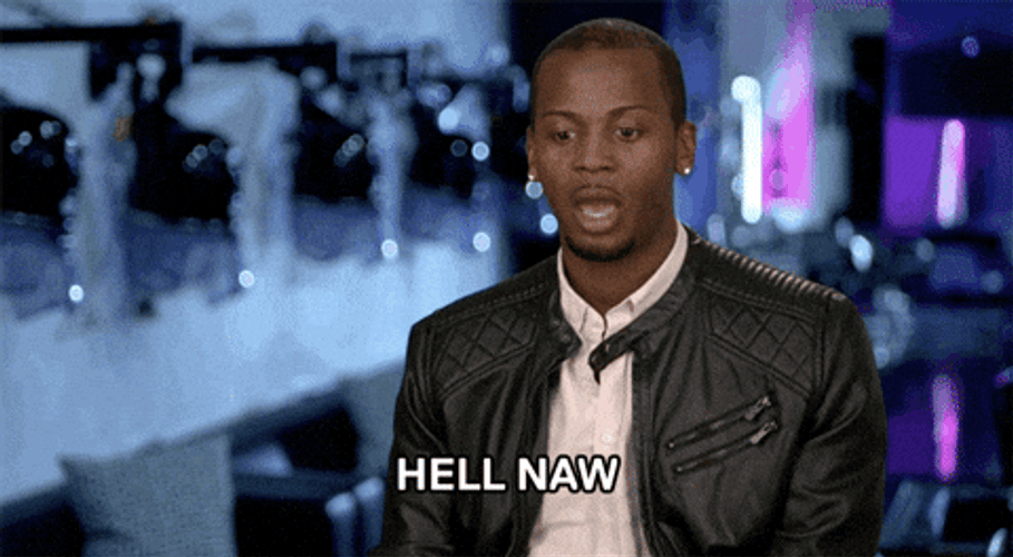Hell To The Naw Sassy Queer GIF