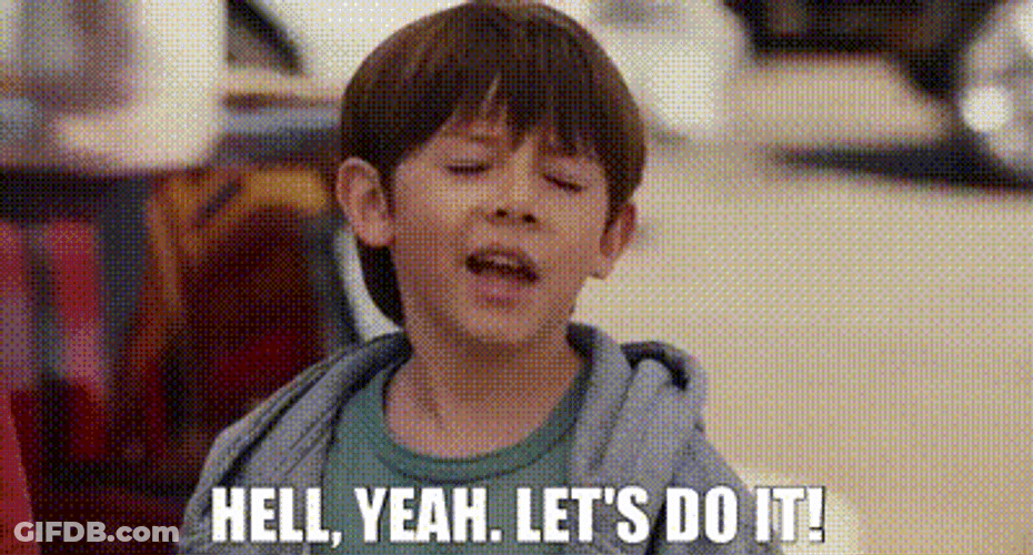 Hell Yes Let's Do It GIF