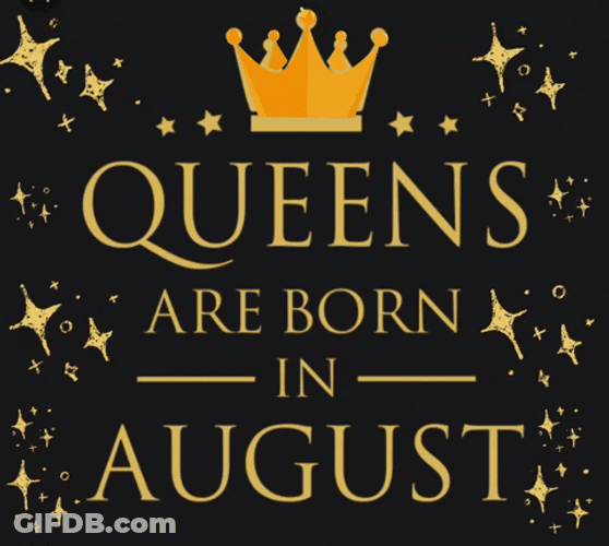 Hello August For Born Queens GIF