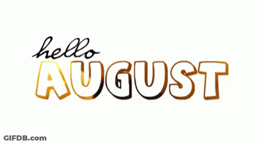Hello August With Warm Sunshine GIF