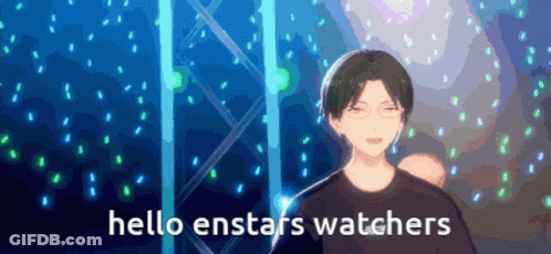 Hello Enstars Watchers GIF