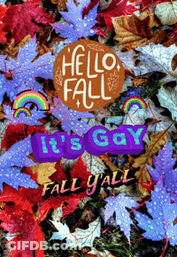 Hello Fall Gay Fall Y'all Poster GIF