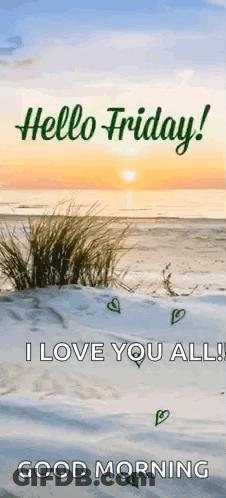 Hello Friday I Love You All Good Morning Beach Card GIF