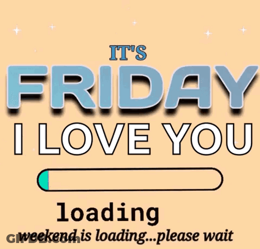 Hello Friday Loading Weekend GIF