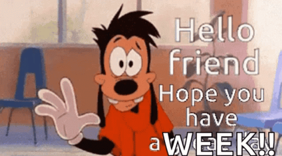Hello Friend Hope You A Great Week GIF