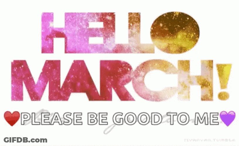 Hello March GIF