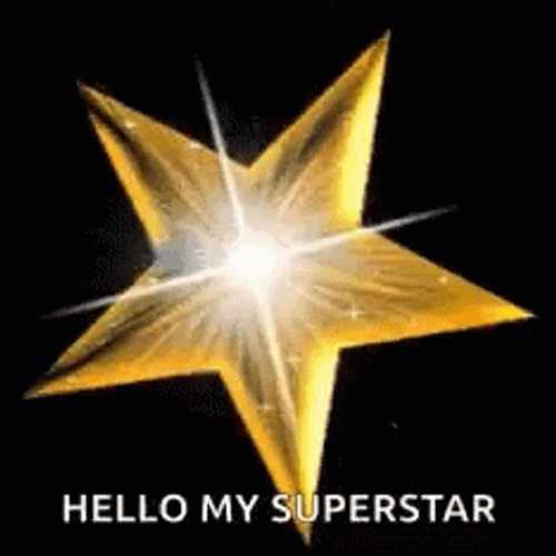 Hello My Super Star GIF
