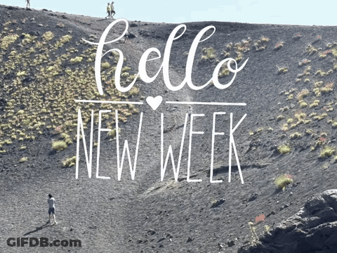 Hello New Week Sign On Hill GIF