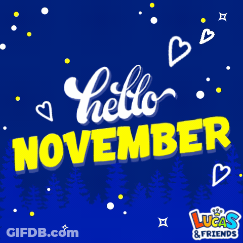 Hello November Poster With Lucas And Friends GIF
