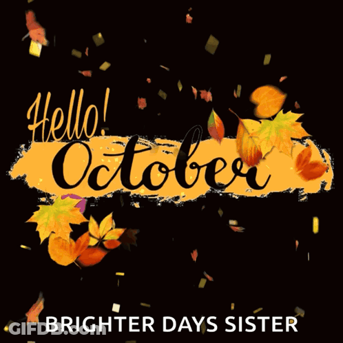 Hello October Brighter Days Sister With Falling Leaves GIF