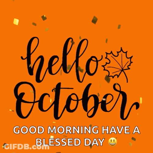 Hello October Good Morning Digital Arts GIF