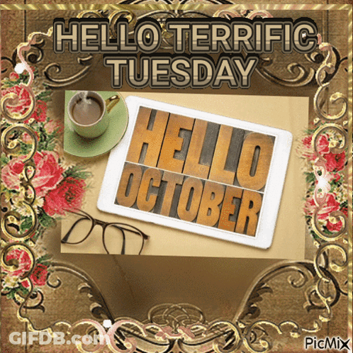Hello Terrific Tuesday And Hello October GIF