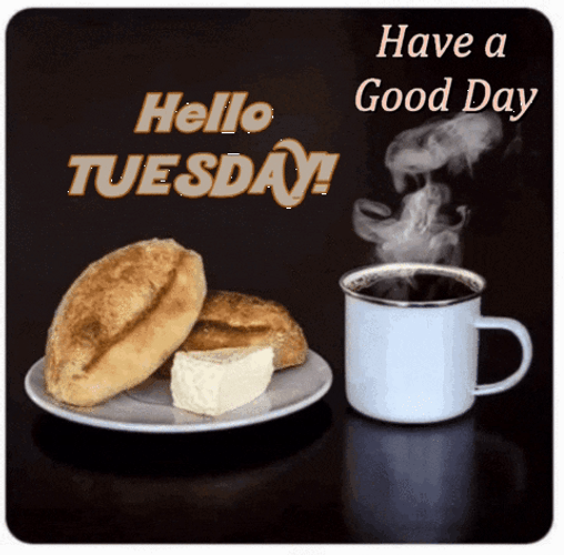 Hello Tuesday Hot Morning Breakfast GIF