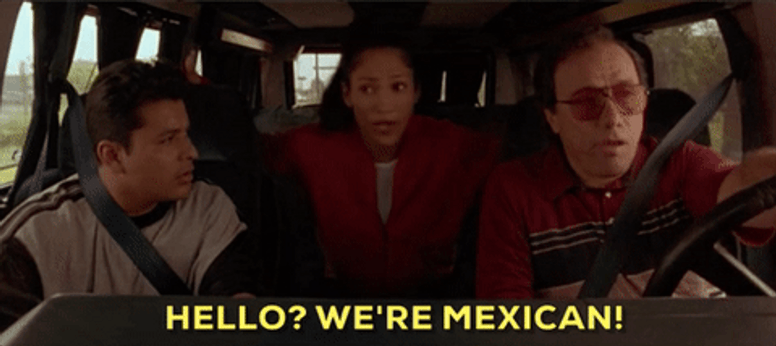 Hello We're Mexican Funny Movie GIF
