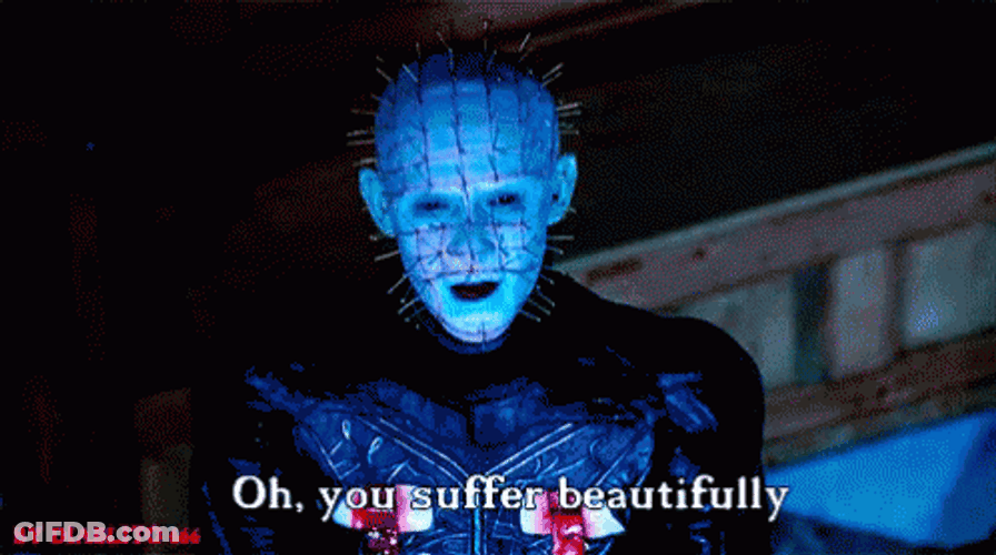 Hellraiser Oh You Suffer Beautifully GIF