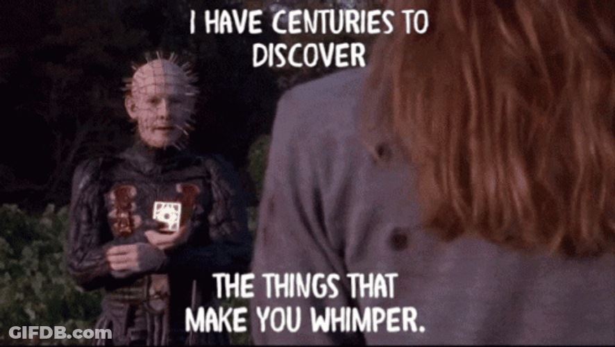 Hellraiser Things That Make You Whimper GIF