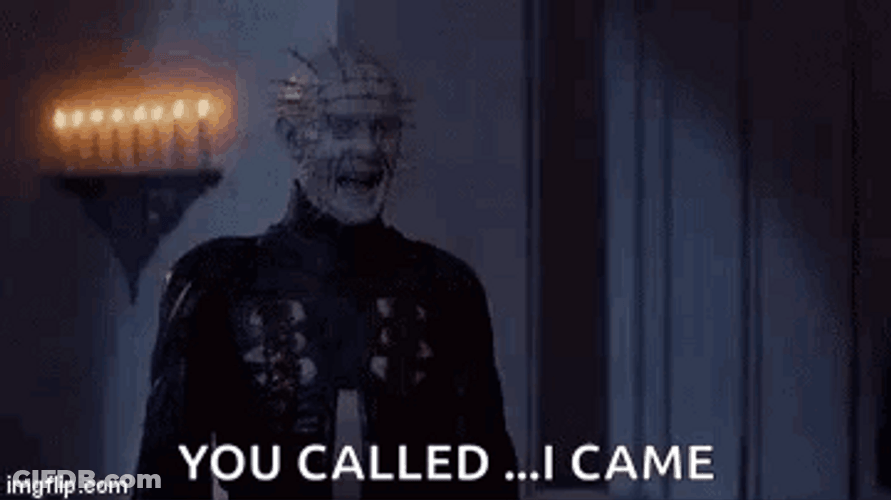 Hellraiser You Called I Came GIF