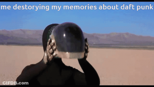 Helmeted Man Me Destorying Daft Punk Memories GIF