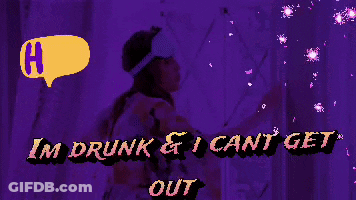 Help I'm Drunk GIF