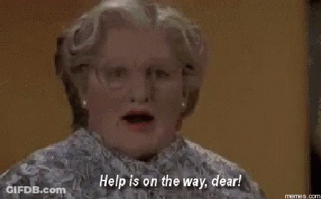 Help I On The Way Mrs Doubtfire GIF