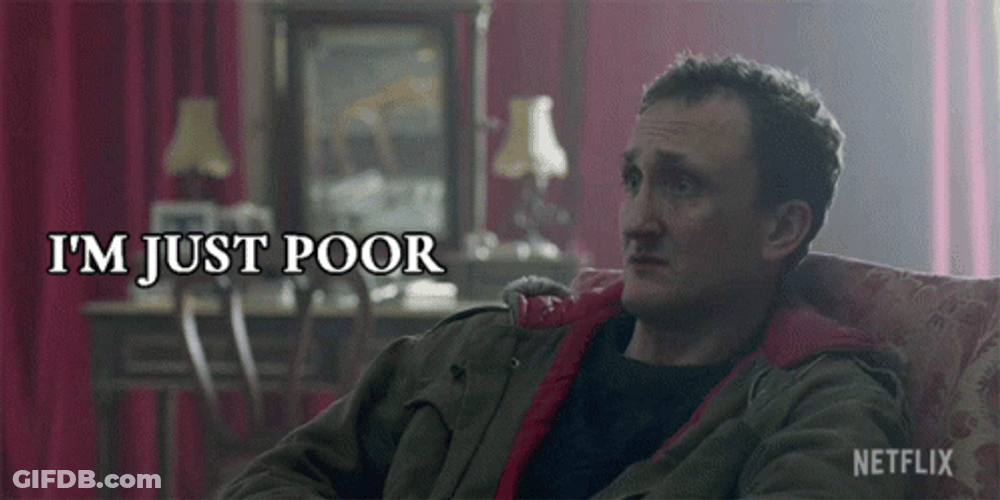 Help Me Im Poor GIF