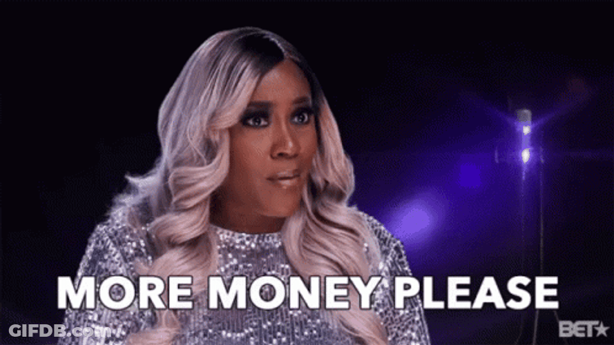 Help Me More Money Please GIF