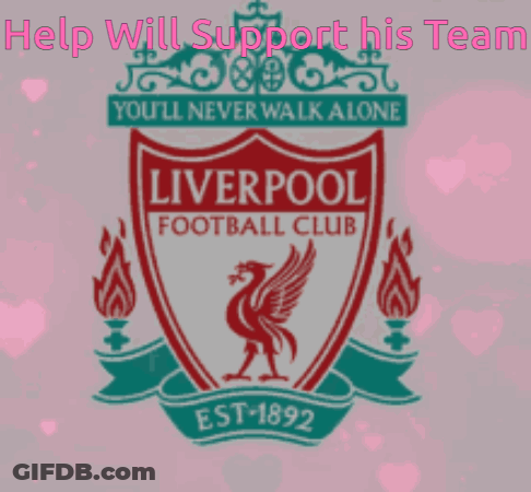 Help Will Support His Team Liverpool Football Club Poster GIF