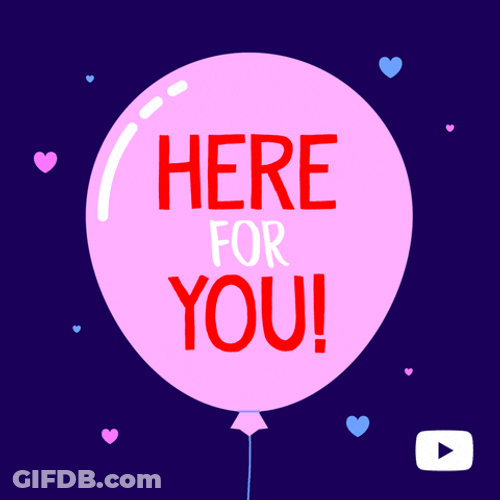 Here For You Animated Balloon Design GIF