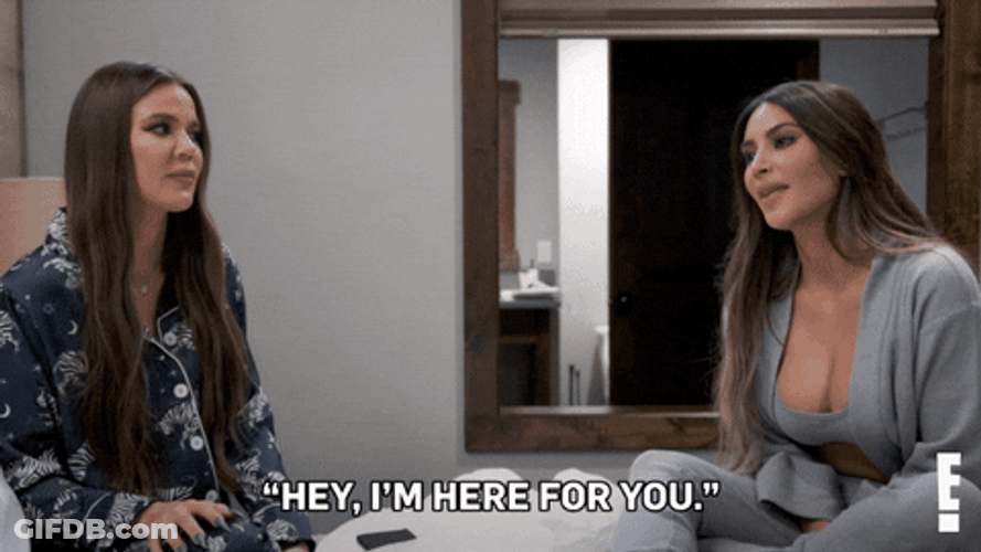 Here For You Kim Chloe Kardashian GIF