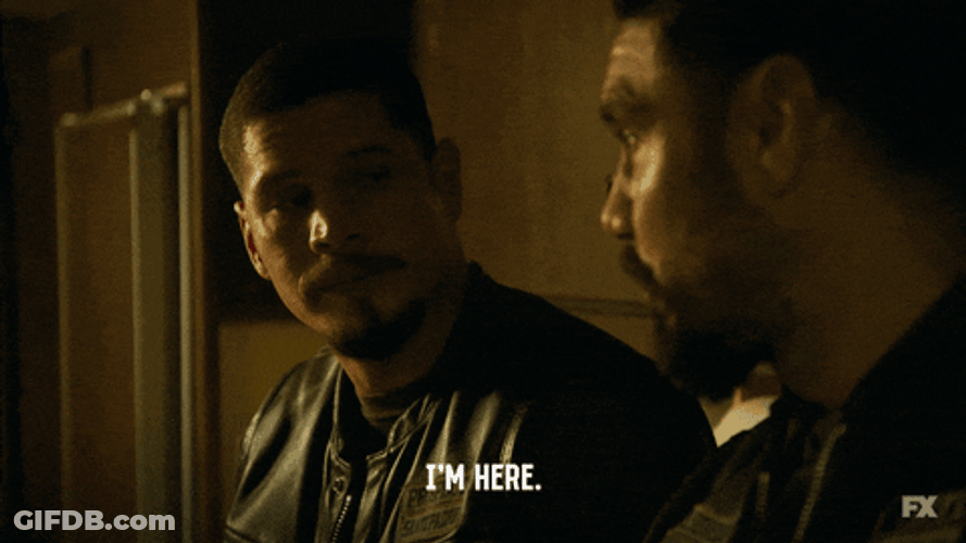 Here For You Mayans MC Tv Series GIF