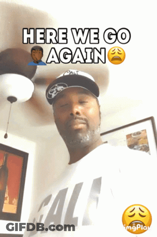 Here We Go Again Calitags GIF