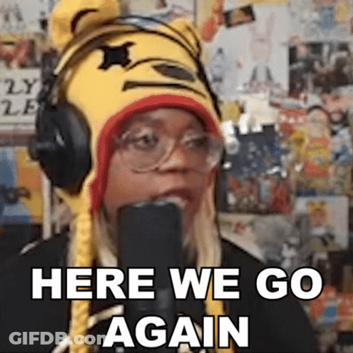 Here We Go Again Streamer GIF