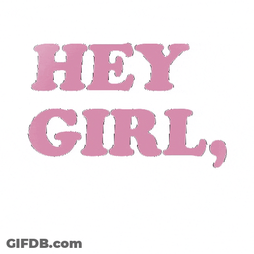 Hey Girl Hey Blinking GIF