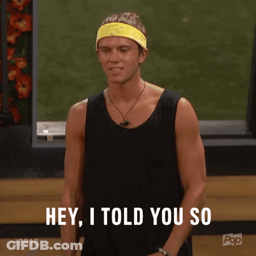 Hey I Told You So GIF