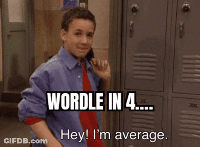 Hey Im Average Wordle In Four GIF