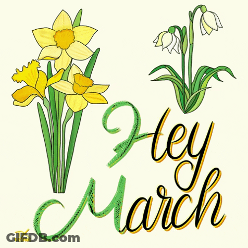 Hey March On Spring GIF