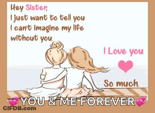 Hey Sister Card I Can't Imagine Life Without You GIF