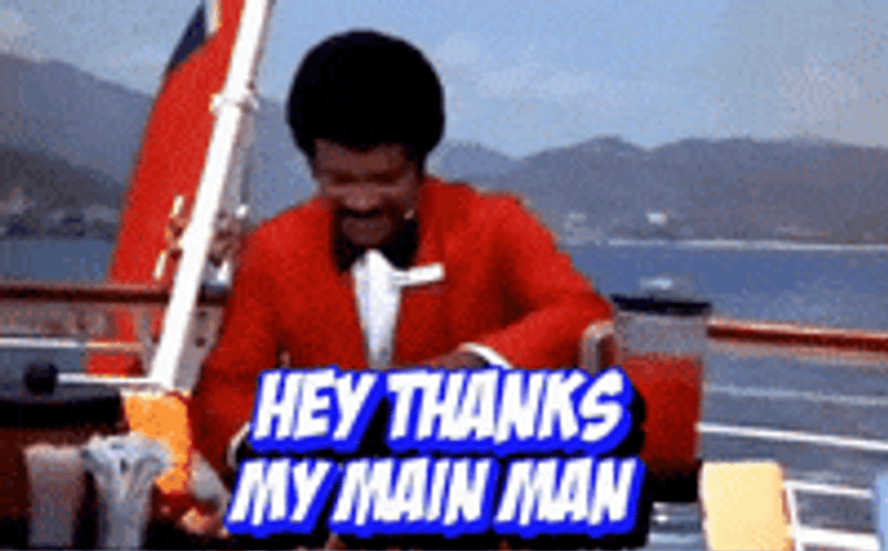 Hey Thanks My Main Man GIF