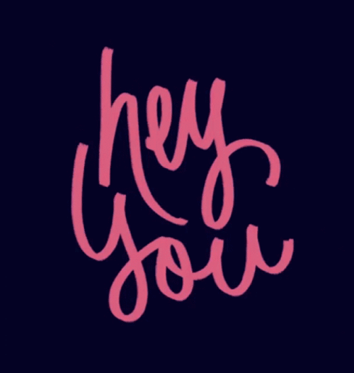Hey You Colorful Calligraphy GIF