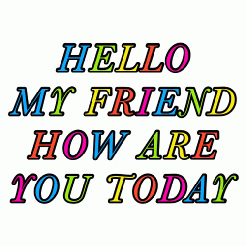 Hi Hello My Friend Animated Text GIF