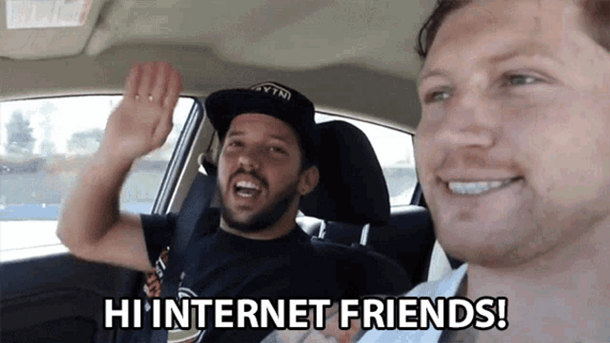 Hi Internet Friends GIF