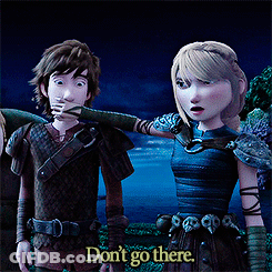 Hiccup And Astrid Saying Don't Go There GIF