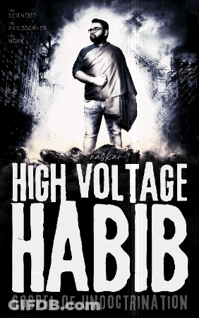 High Voltage Habib Gospel Of Undoctrination Poster GIF