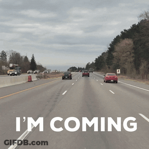 Highway Sign Saying Im Coming GIF