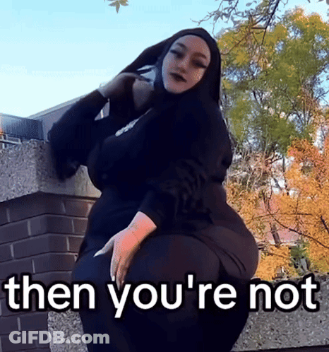 Hijabi Woman On Wall Says Then You're Not GIF
