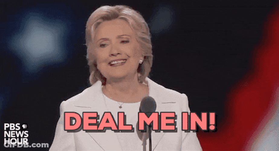Hillary Clinton Deal Me In GIF
