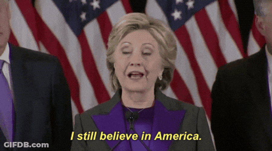 Hillary Clinton I Still Believe In America GIF
