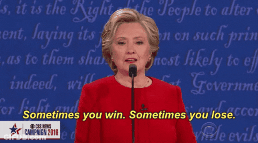 Hillary Clinton Sometimes You Win Or Lose GIF