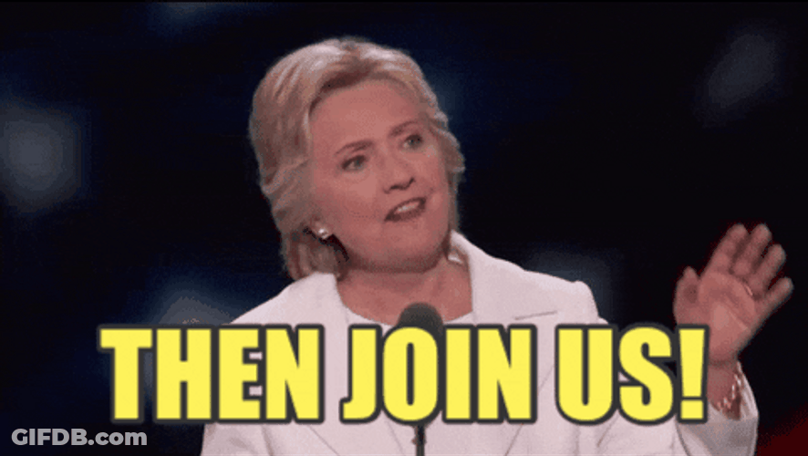 Hillary Clinton Then Join Us GIF